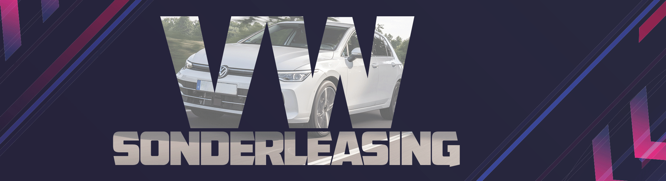 Bild zeigt einen dunklen Hintergrund mit dem Schriftzug "VW Sonderleasing" darauf. In dem Schriftzug VW sieht man einen weißen Golf durchschimmern.