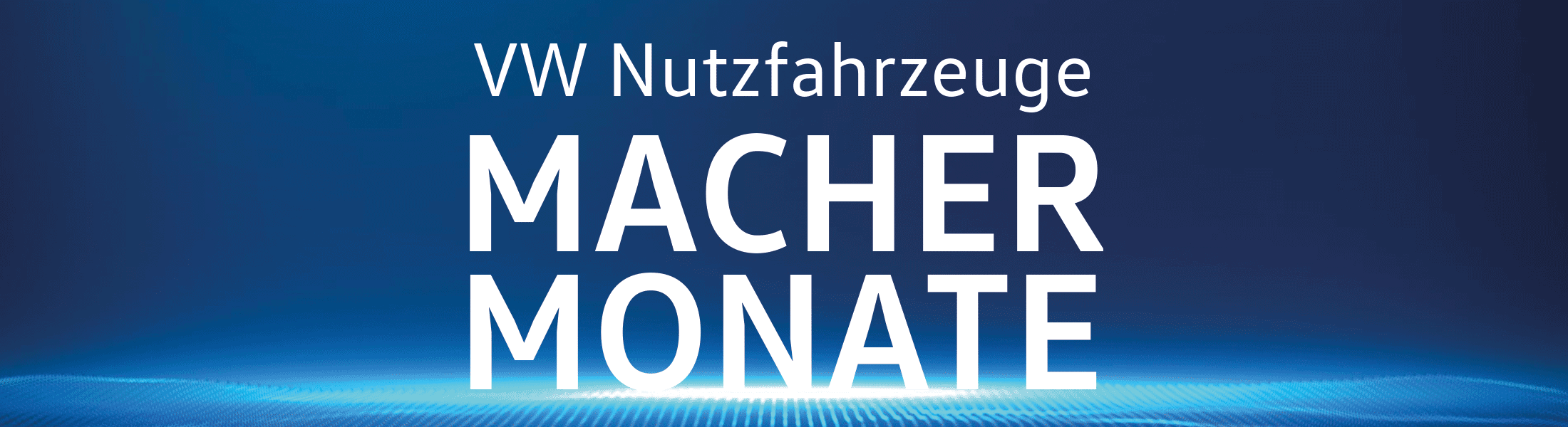 VW nutzfahrzeuge macher monate